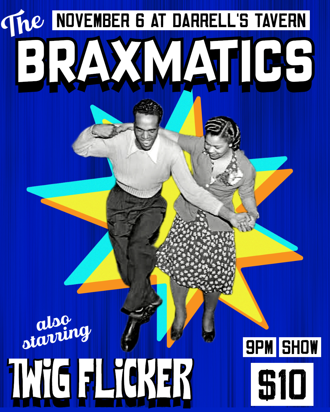 11/6 @ Darrell's with The Braxmatics